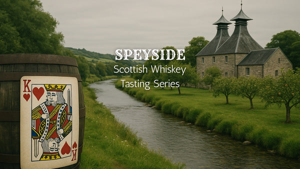 Speyside -The King of Hearts. Scottish  Whisky Tasting